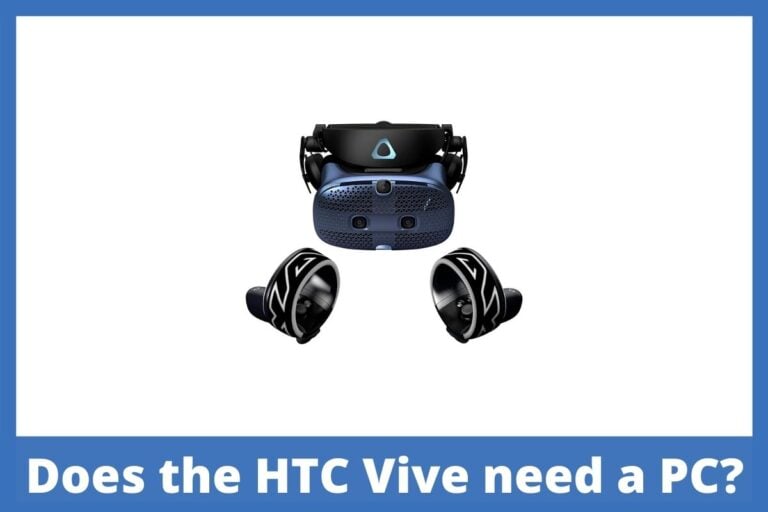 Does the HTC Vive need a PC?