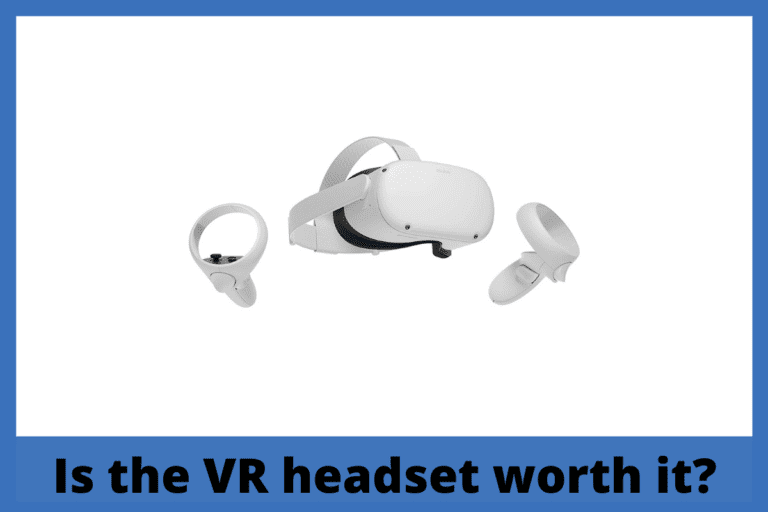 Is the VR headset worth it?