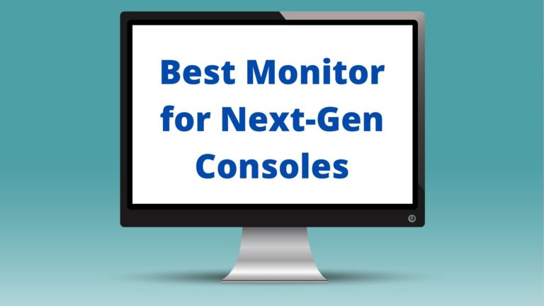 6 Best Monitors for Next-Gen Consoles